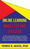 Online Learning Made Easy and Effective