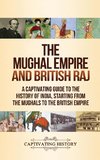 The Mughal Empire and British Raj