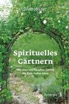 Spirituelles Gärtnern