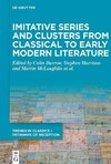 Imitative Series and Clusters from Classical to Early Modern Literature