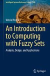 An Introduction to Computing with Fuzzy Sets