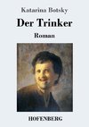 Der Trinker