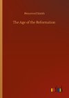 The Age of the Reformation