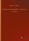 London and the Kingdom - Volume II