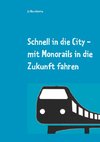 Schnell in die City