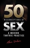 50 Misconceptions of Sex