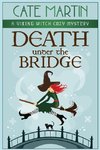 Death Under the Bridge