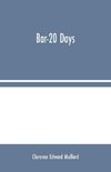 Bar-20 Days