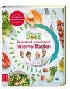 Die Ernährungs-Docs - Gesund und schlank durch Intervallfasten