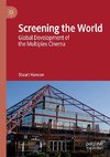 Screening the World