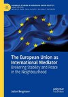 The European Union as International Mediator