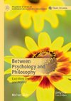 Between Psychology and Philosophy