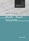 Musik - Raum - Sozialität