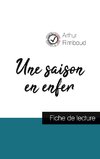 Une saison en enfer de Arthur Rimbaud (fiche de lecture et analyse complète de l'oeuvre)