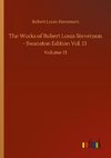 The Works of Robert Louis Stevenson - Swanston Edition Vol. 13