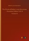 The Works of Robert Louis Stevenson - Swanston Edition Vol. 18