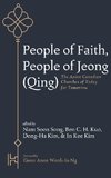 People of Faith, People of Jeong (Qing)