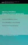 Decolonizing Mission Partnerships