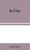 Bar-20 Days