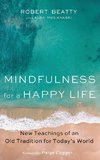 Mindfulness for a Happy Life