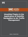 Unsettled Topics in the Application of Satellite Navigation to Air Traffic Management