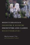 Mediterranean Encounters and Clashes