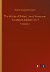 The Works of Robert Louis Stevenson - Swanston Edition Vol. 4