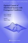 Optimal Control of Distributed Systems with Conjugation Conditions