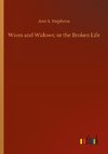 Wives and Widows; or the Broken Life