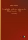 Social Rights and Duties Addresses to Ethical Societies Vol II