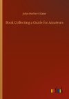 Book Collecting a Guide for Amateurs