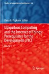 Ubiquitous Computing and the Internet of Things: Prerequisites for the Development of ICT