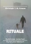 Rituale - Symbiose zwischen Hund und Mensch