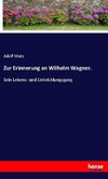 Zur Erinnerung an Wilhelm Wagner.