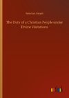 The Duty of a Christian People under Divine Visitations