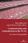 Communication and Contradiction in the NCAA