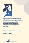 Confrontations au national-socialisme dans l'Europe francophone et germanophone (1919-1949) / Auseinandersetzungen mit dem Nationalsozialismus im deutsch- und französischsprachigen Europa (1919-1949)