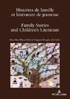 Histoires de famille et littérature de jeunesse / Family Stories and Children's Literature