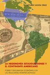 La hegemonía estadounidense y el continente americano