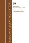 Code of Federal Regulations, Title 50 Wildlife and Fisheries 200-227, Revised as of October 1, 2019