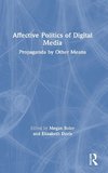 Affective Politics of Digital Media