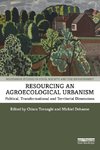 Resourcing an Agroecological Urbanism