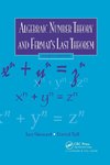 Algebraic Number Theory and Fermat's Last Theorem