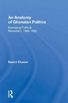 An Anatomy of Ghanaian Politics