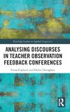 Analysing Discourses in Teacher Observation Feedback Conferences