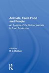 Animals, Feed, Food and People