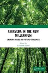 Ayurveda in The New Millennium