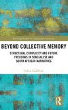 Beyond Collective Memory