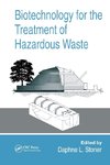 Biotechnology for the Treatment of Hazardous Waste