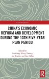 China's Economic Reform and Development during the 13th Five-Year Plan Period